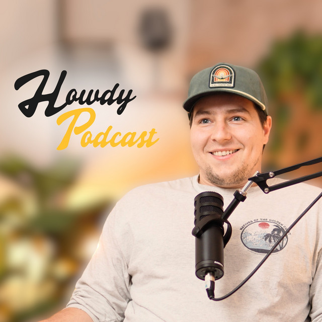 The Howdy Podcast | Podcast on Spotify