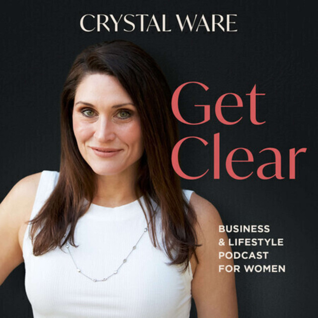Get Clear with Crystal Ware | Podcast on Spotify