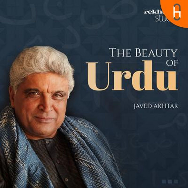 THE BEAUTY OF URDU: JAVED AKHTAR | Podcast on Spotify