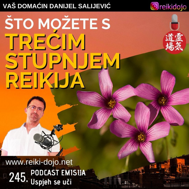 Što možemo s 3. stupnjem reikija - Ep245