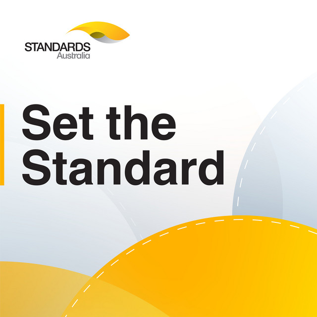 Set the Standard with Standards Australia | Podcast on Spotify
