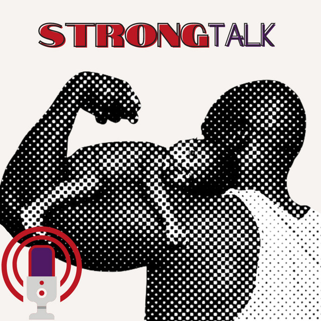 Strong Talk Podcast | Podcast on Spotify
