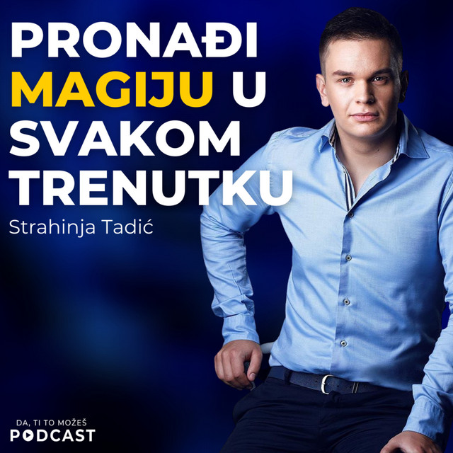 #021: Strahinja Tadić — Kako reći DA svojim snovima | Ivan Kosogor Podcast