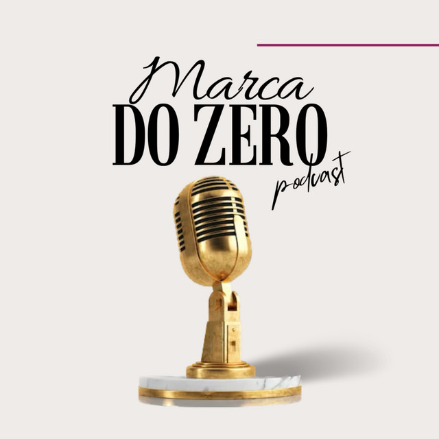 Marca do Zero | Podcast on Spotify