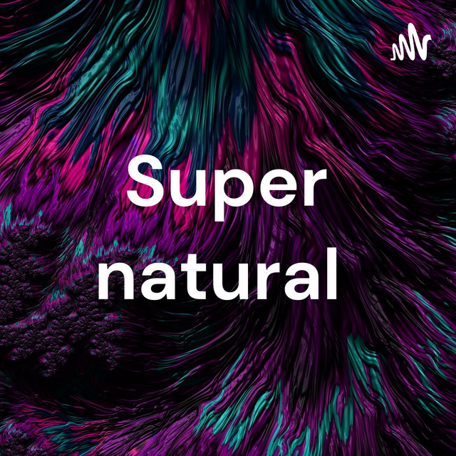Super natural  podcast artwork