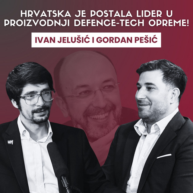 Hrvatska je postala lider u proizvodnji defence-tech opreme! Špica s Macanom #68 Ivan Jelušić i Gordan Pešić