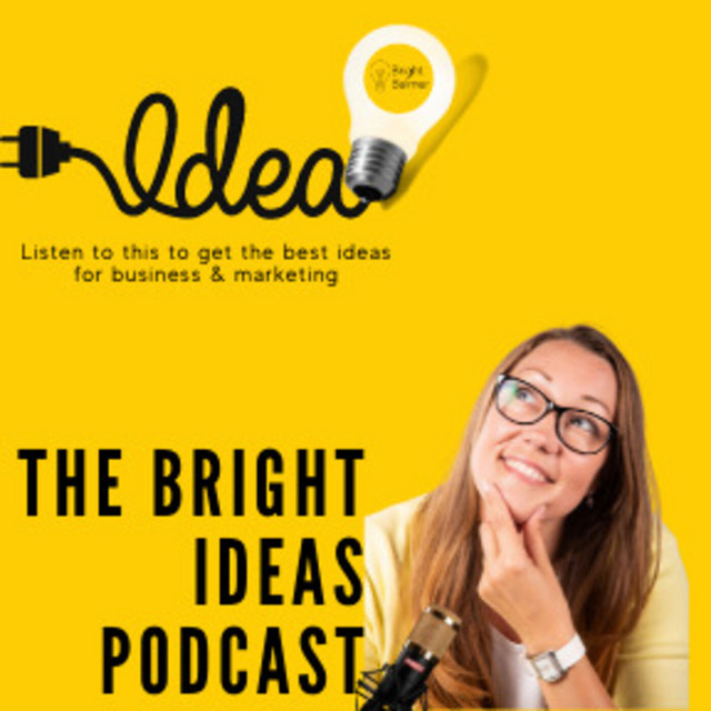The Bright Ideas Podcast | Podcast on Spotify