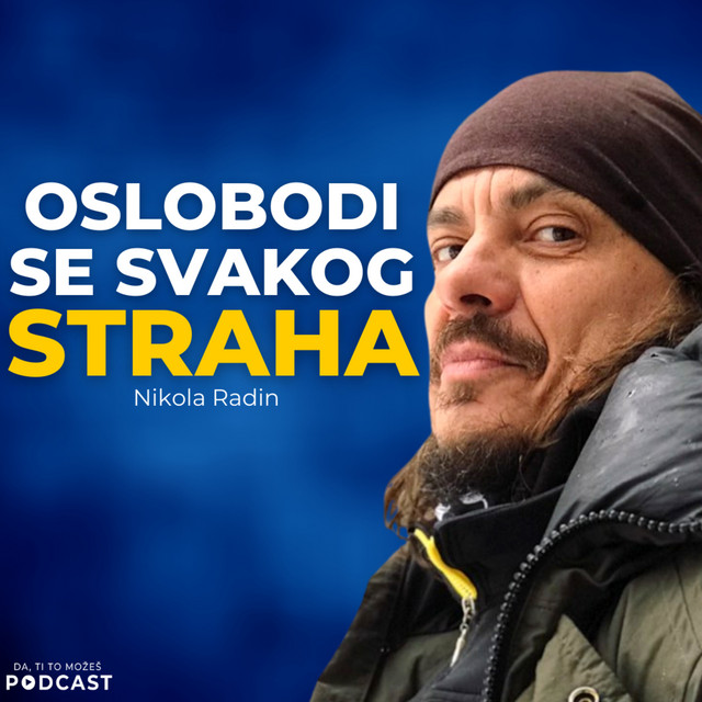 #051: Nikola Radin — Oslobodi se nepotrebnih strahova | Ivan Kosogor Podcast
