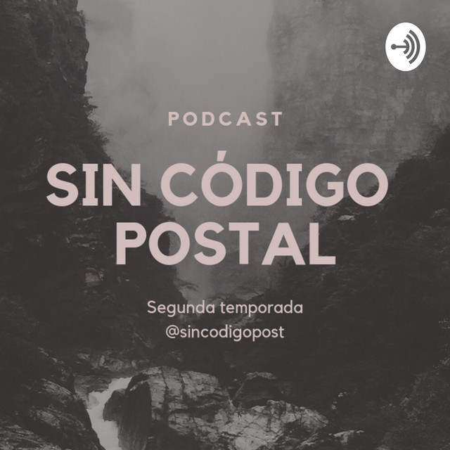 Sin código postal | Podcast on Spotify