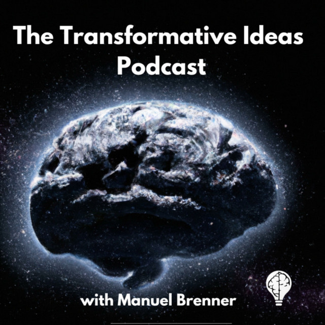 The Transformative Ideas Podcast | Podcast on Spotify