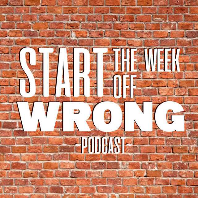 Super Bowl Monday! - Start the Week Off Wrong | Podcast on Spotify