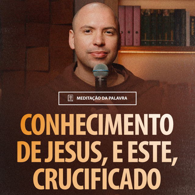 conhecimento-de-jesus-e-este-crucificado-1cor-ntios-2-1-5-2091