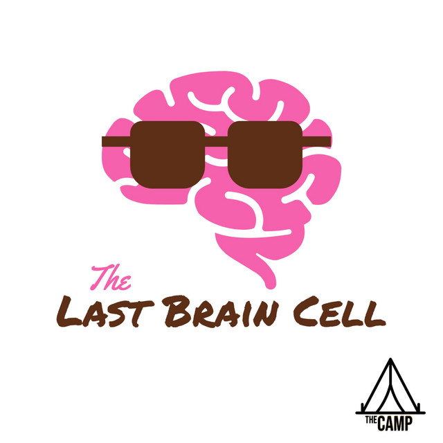 the-last-brain-cell-podcast-on-spotify