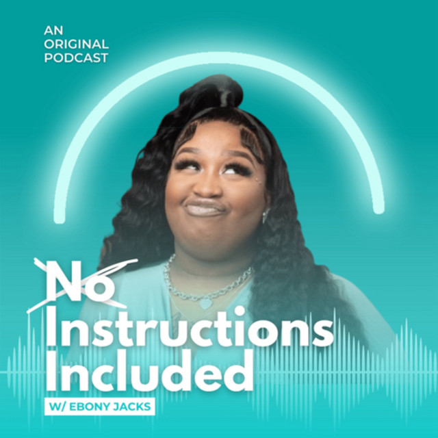 No Instructions Included Podcast | Podcast on Spotify