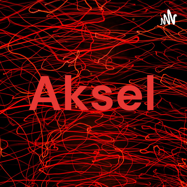 Aksel | Podcast on Spotify