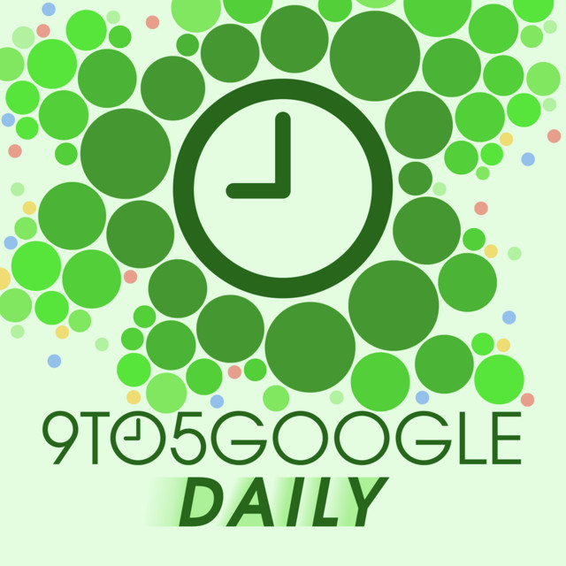 9to5Google Daily | Podcast on Spotify