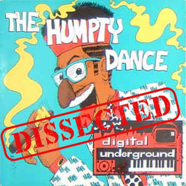Digital Underground - The Humpty Dance - Dissect DJs | Podcast on Spotify