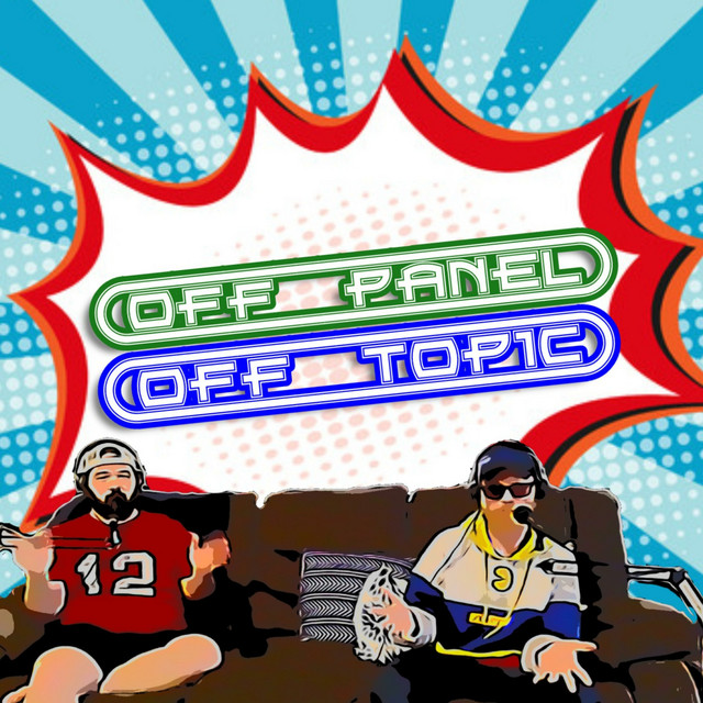 Off Panel Off Topic | Podcast on Spotify