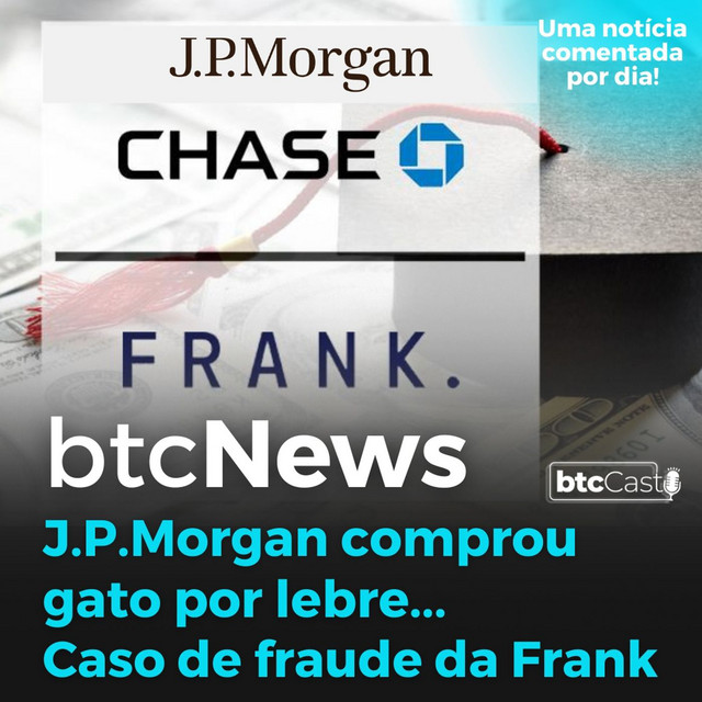 BTC News - Mais um caso de fraude, agora envolvendo o JP Morgan! - BTC ...