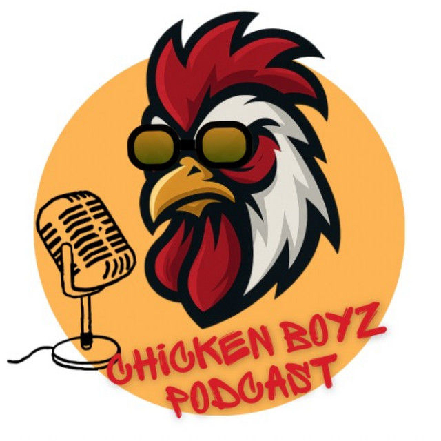 The Chicken Boyz Podcast | Podcast on Spotify