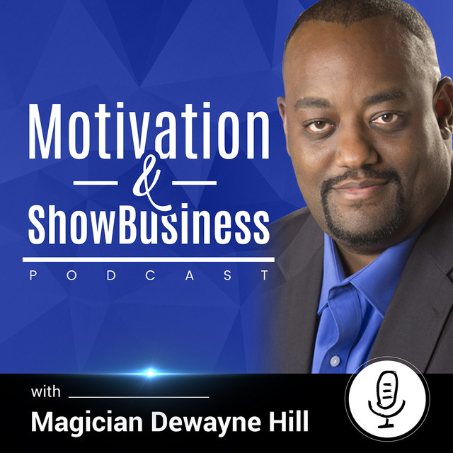 The Motivation and Show Business Podcast | Podcast on Spotify
