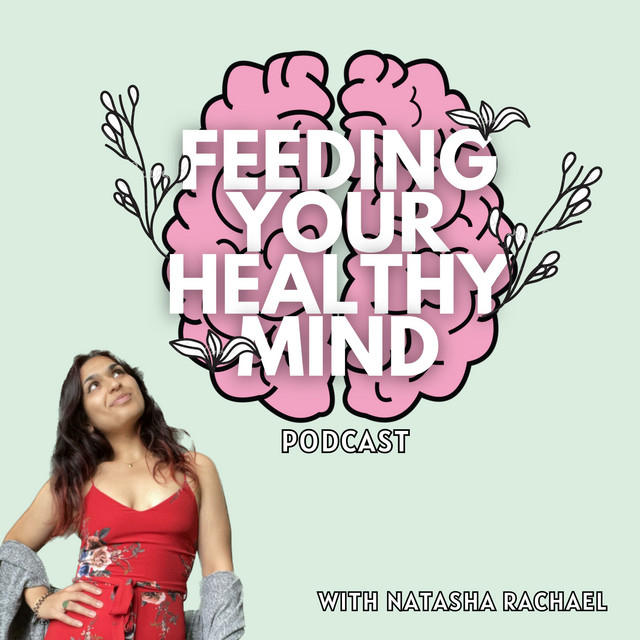 Feeding Your Healthy Mind | Podcast on Spotify