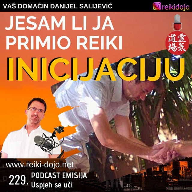 Jesam li ja primio reiki inicijaciju - Ep229