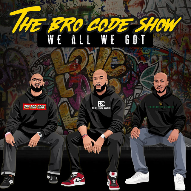 The Bro Code Show | Podcast on Spotify