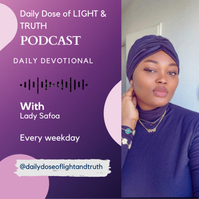 Daily Dose of LIGHT and TRUTH Podcast on Spotify