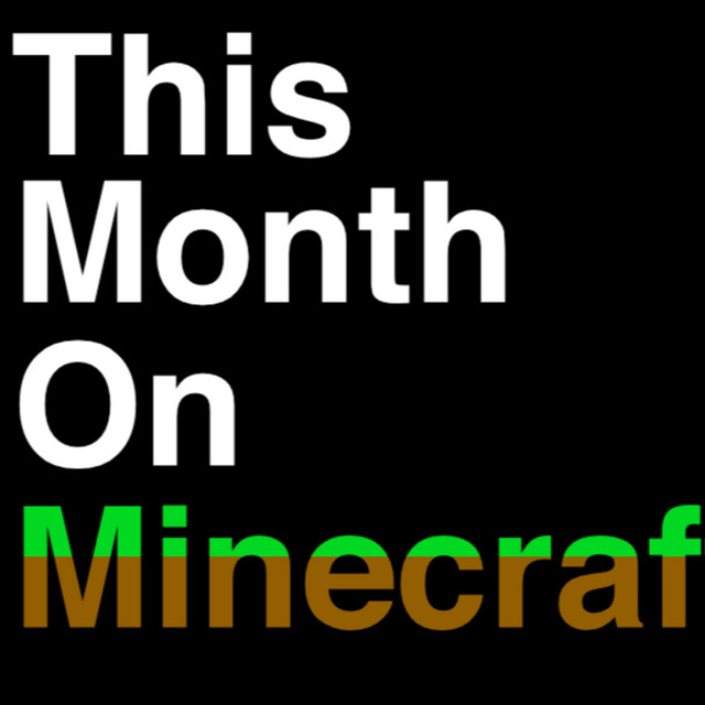 This Month On Minecraft (TMOM) | Podcast on Spotify
