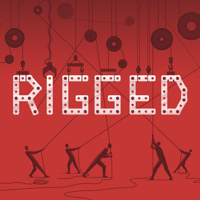 Rigged | Podcast on Spotify