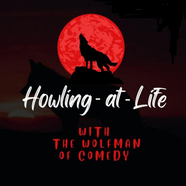 Howling At Life | Podcast on Spotify