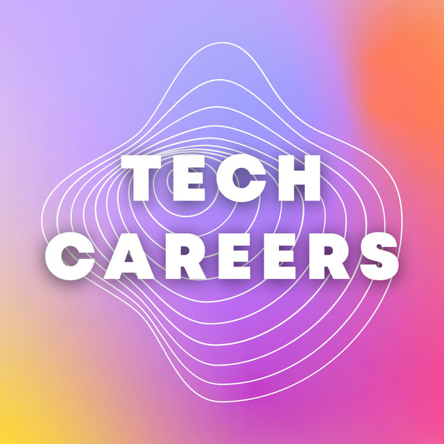 Tech Careers | Podcast on Spotify