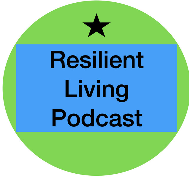 Resilient Living Podcast | Podcast on Spotify