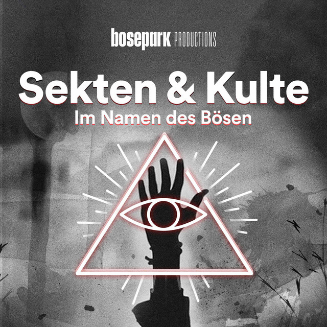Sekten & Kulte - Im Namen des Bösen podcast artwork