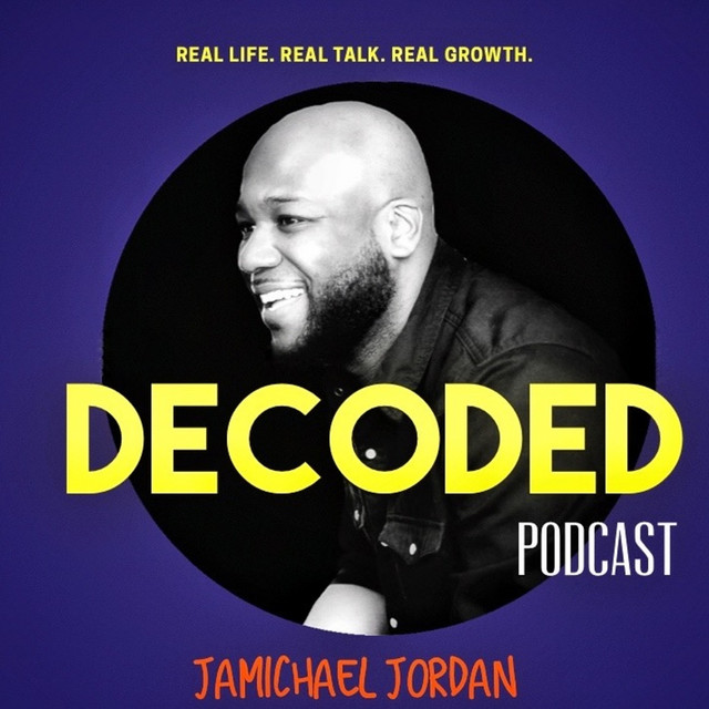 Decoded with JaMichael D. Jordan | Podcast on Spotify