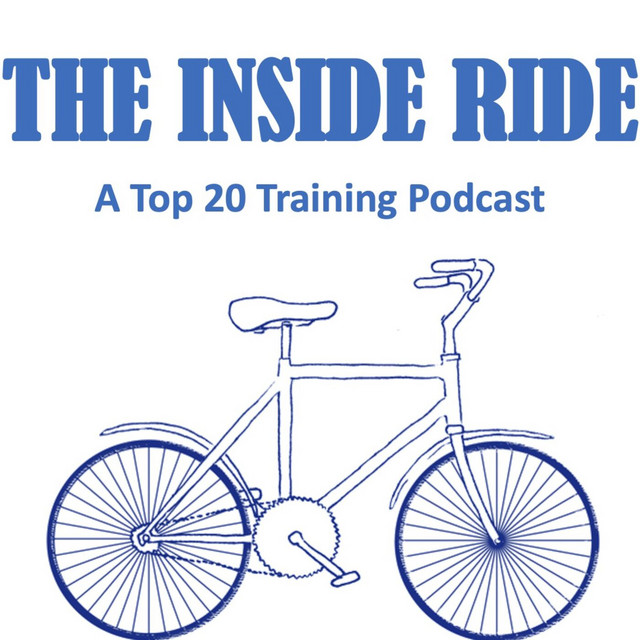The Inside Ride: A Top 20 Training Podcast | Podcast on Spotify