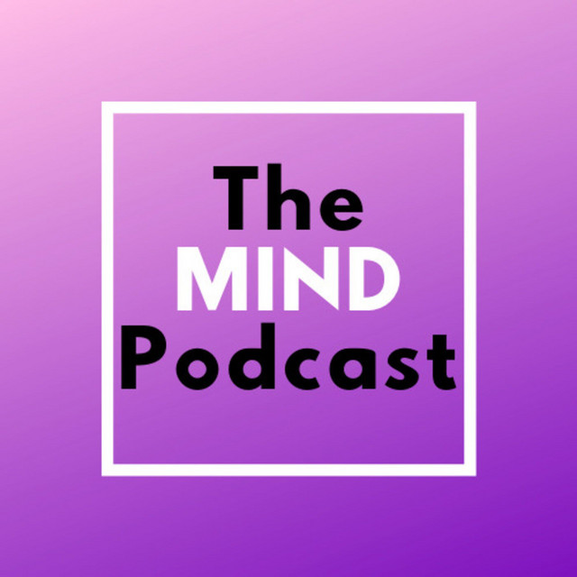 The MIND Podcast | Podcast on Spotify