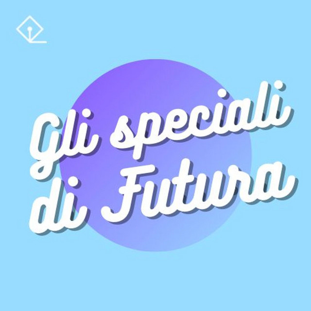 Gli Speciali Di Futura Podcast On Spotify