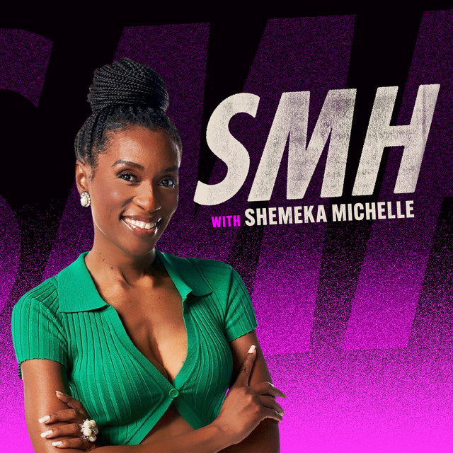 SMH with Shemeka Michelle | Podcast on Spotify