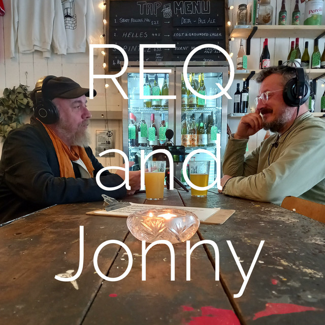 REQ and Jonny | Podcast on Spotify