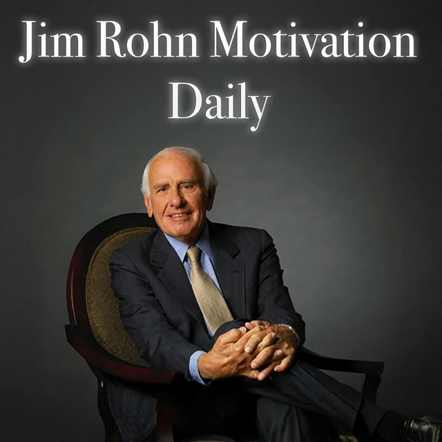 Jim Rohn Motivation Daily | Podcast on Spotify