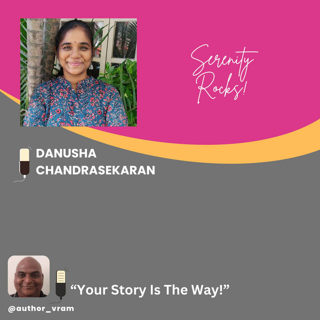 Serenity Rocks! - With Danusha Chandrasekaran - Your Story Is The Way ...