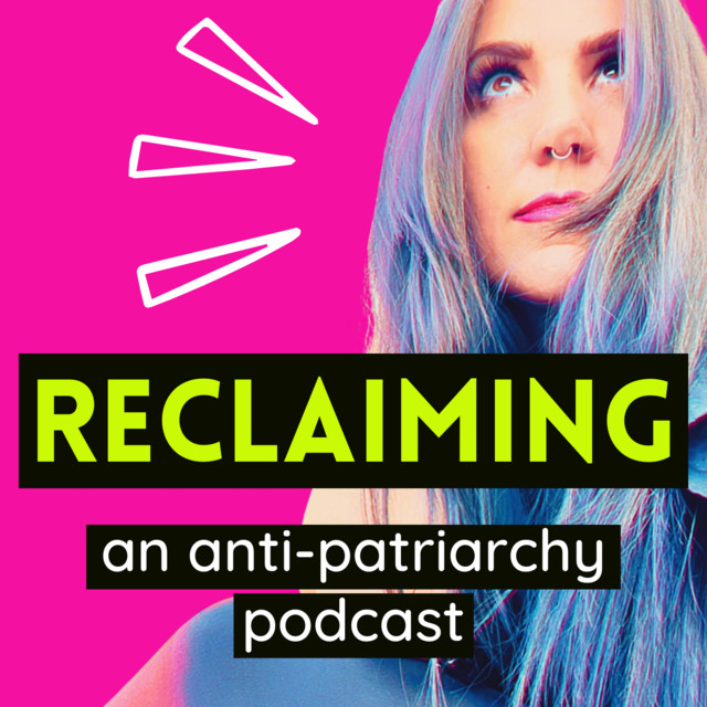 Reclaiming: the podcast | Podcast on Spotify