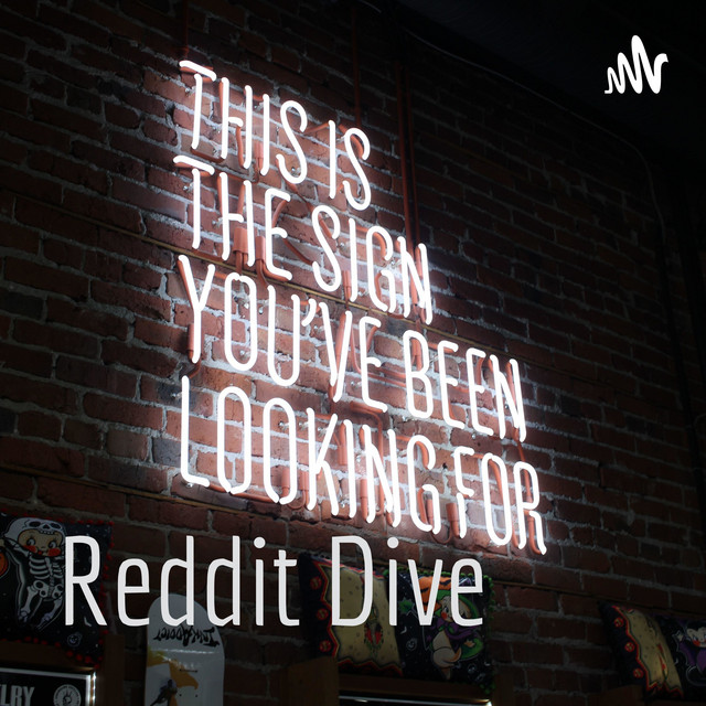 Reddit Dive Podcast On Spotify
