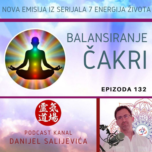 Kako balansiramo čakre - DanCast 132