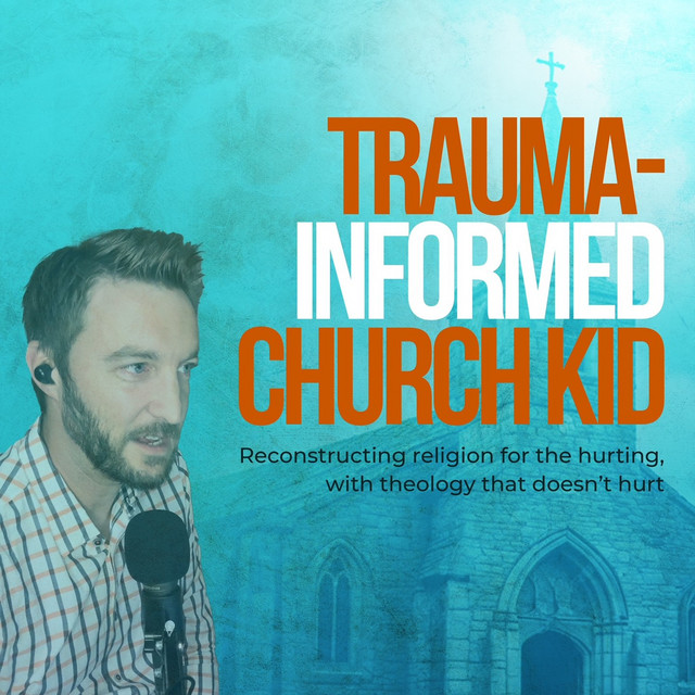 Trauma-Informed Church Kid | Podcast on Spotify