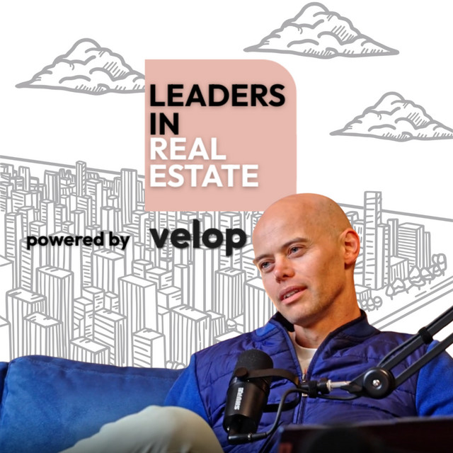 Leaders in Real Estate Podcast | Podcast on Spotify