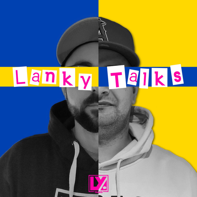 LANKY TALKS Podcast On Spotify