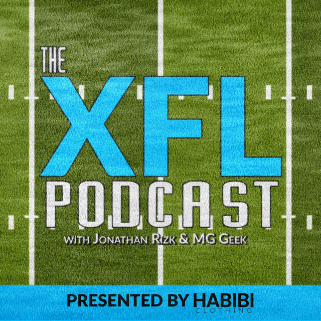The XFL Podcast with Jonathan Rizk & MG Geek | Podcast on Spotify